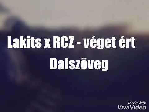Lakits x RCZ - véget ért (dalszöveg)