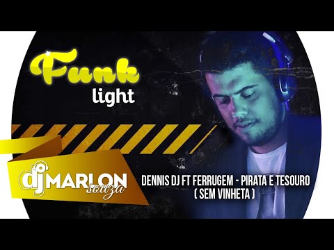 Dennis DJ ft Ferrugem - Pirata e Tesouro ( Sem Carimbo )