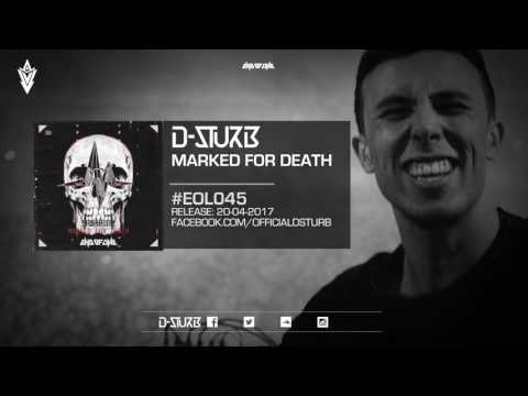 D-Sturb - Marked For Death #EOL045
