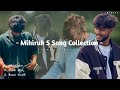 Mihiruk S Song Collection Slowed Reverb
