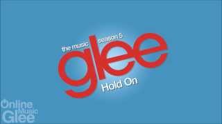 Glee - Hold On [FULL HD STUDIO]