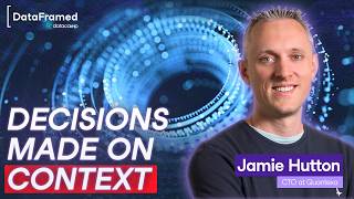 Beyond BI: Decision Intelligence with Graphs with Jamie Hutton, CTO at Quantexa