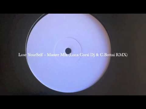Lose Yourself (Master Mix) Luca Corsi Dj Remix
