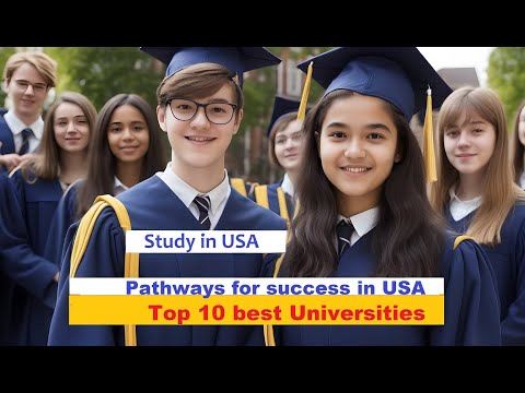 Top 10 best Universities Pathways for success in USA  -Study in USA