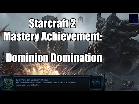 Dominion Domination | Starcraft 2 Mastery Achievement Guide | SC2 HotS Walkthrough