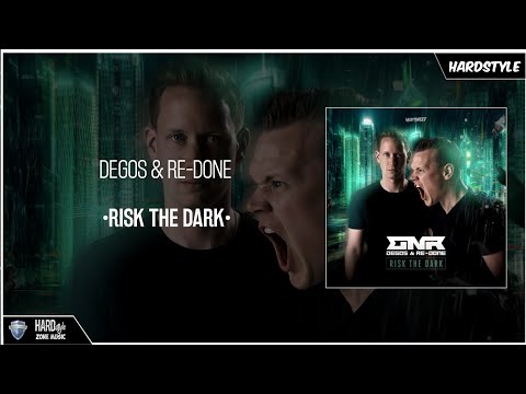 Degos & Re-Done - Risk The Dark (Extended)