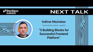 Indiras Maziukas: 5 Building Blocks for Successful Frontend Platform