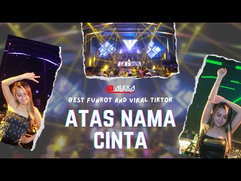 DJ ALEXA MONYOR MONYOR - ATAS NAMA CINTA