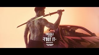 THUGLI - I Got It (ft. JD Era)