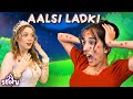 Aalsi Ladki | Lazy Girl in Hindi | A Story Hindi