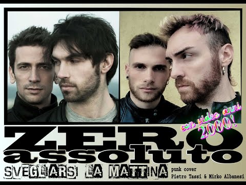 zero assoluto - svegliarsi la mattina (Pietro Tassi & Mirko Albanesi) punk cover