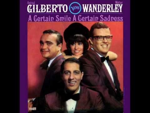 Astrud Gilberto & Walter Wanderley:  A certain smile