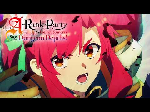 I Left My A-Rank Party Opening | Enter