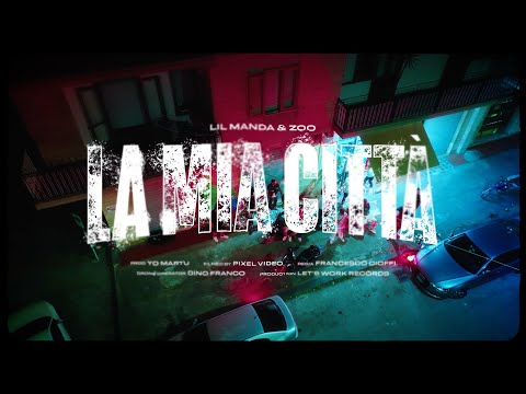 LA MIA CITTÀ - ZOO x Lil Manda (prod. yo martu) #82100
