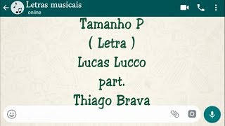Tamanho P - Letra - Lucas Lucco part. Thiago Brava