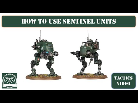 How to use Armoured and Scout Sentinels on the tabletop | Astra Militarum tactics | Warhammer 40000