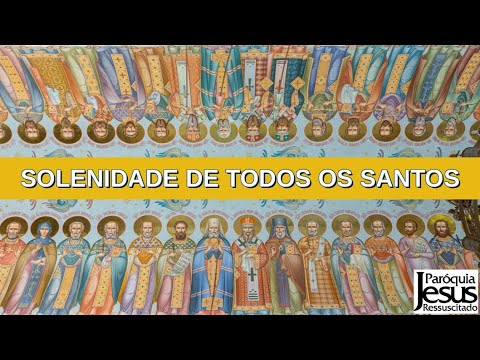 Solenidade de Todos os Santos - 02-11-2024 - Sábado - 17:30h