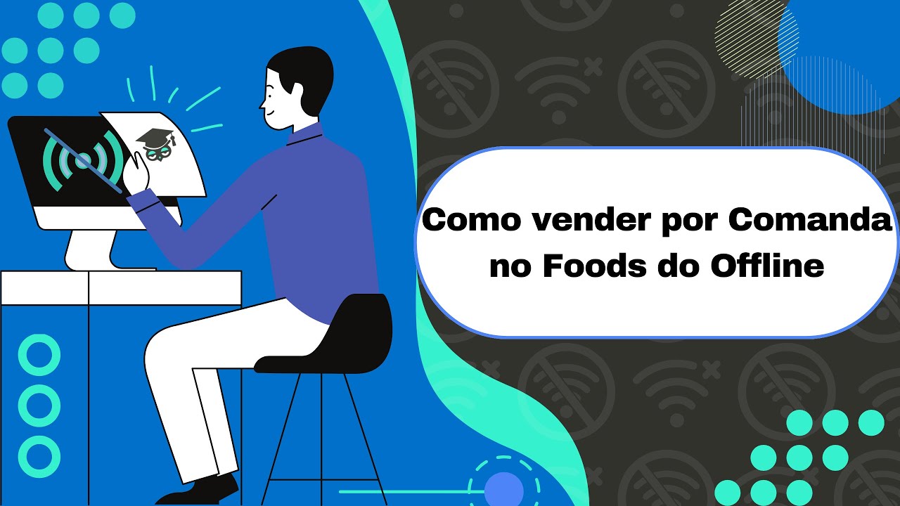 Como vender por Comanda no Foods do Offline