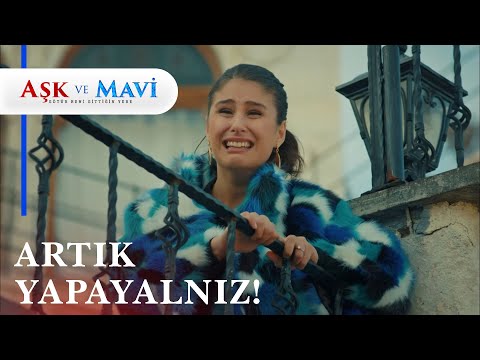 Pembe annesini de evden KOVDU! - Aşk ve Mavi 53. Bölüm