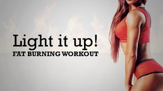 Burn Belly Fat Fast - "LIGHT IT UP" Belly Fat Burning Workout!!