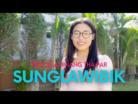 Priscilla Hniang Ṭha Par// Sunglawibik // Official Music Video // Pathian Hla Thar 2024