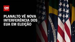 Vídeo: EUA calcula qual administração brasileira seria mais hostil à China; veja análise | CNN 360°