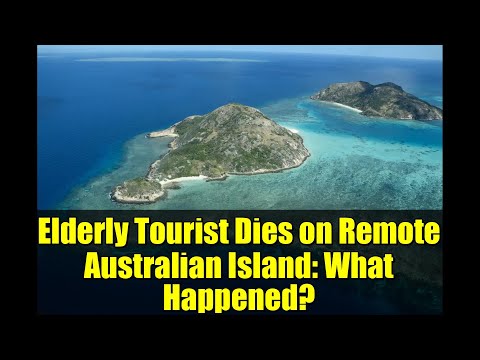 Elderly Tourist Dies on Remote Australian Island: What Happened? | Lizard Island Tragedy