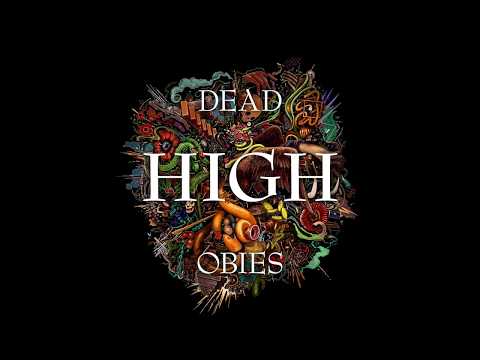 Dead Obies - High (audio)