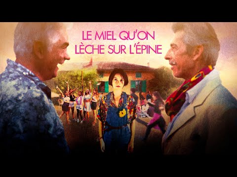 Le Miel qu'on lèche sur l'épine (2023) - Bande-annonce