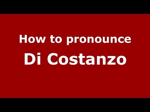 How to pronounce Di Costanzo (Italian/Italy) - PronounceNames.com