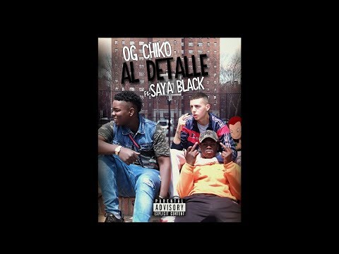 Og Chiko - Al Detalle (ft. Saya Black)