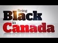 CBC News: Being Black in Canada (2015)