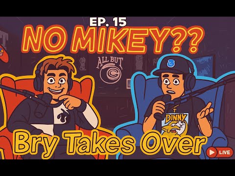 ALL BUT 6 PODCAST Ep.15 Fat Nick x Bry Hill