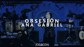 Ana Gabriel - Obsesión (Letra)