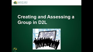Creating and Assessing a Group in D2L