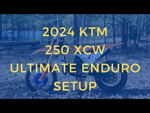 2024 KTM 250 XCW Ultimate Enduro Setup