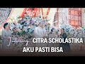 Citra Scholastika - Pasti Bisa Live perform feat Dewwi Entertainment Jakarta
