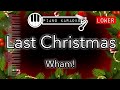 Last Christmas (LOWER -3) - Wham! (George Michael) - Piano Karaoke  Instrumental