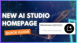 Google AI Studio's Facelift: New Homepage Experience