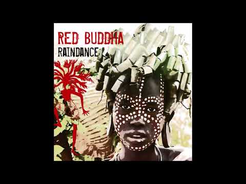 Red Buddha - Raindance (2007)