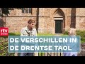 Waarom zijn er zoveel verschillende Drentse dialecten? | Tussen Zand en Veen | RTV Drenthe