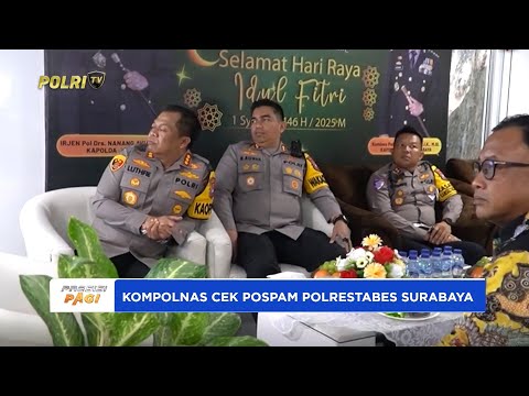KUNKER TIM KOMPOLNAS RI KE POSPAM &amp; POSYAN DI WILAYAH HUKUM POLRESTABES SURABAYA