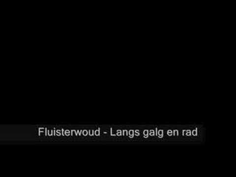 Fluisterwoud - Langs galg en rad