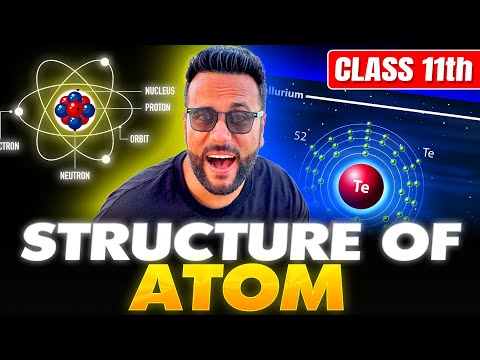 Class 11th Chemistry | Structure of Atom Super one shot | with Ashu Sir