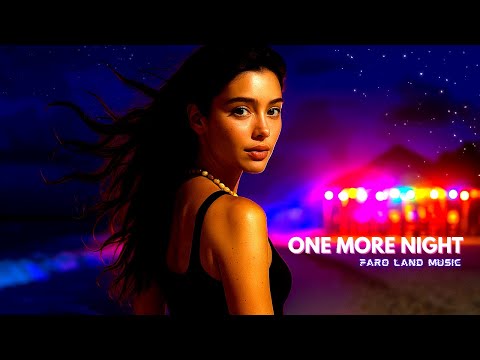 ✨One More Night (Una Notte Più) - FaroLand - Summer 2025