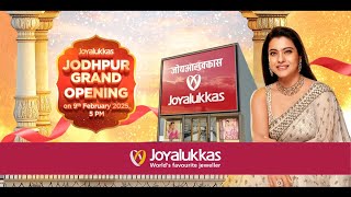 Joyalukkas Opening in Jodhpur! Flat 50% OFF on Making Charges!