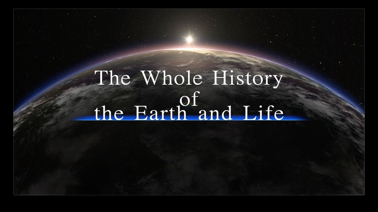 History of the Earth and Life