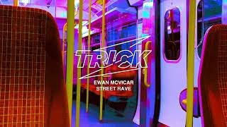 Ewan Mcvicar - Street Rave video