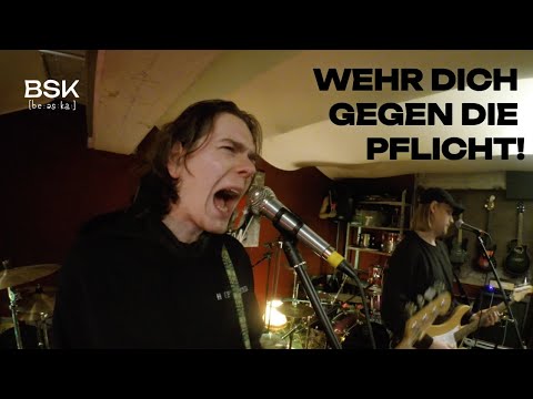 BSK - WEHR DICH GEGEN DIE PFLICHT (Das Aus der Jugend)