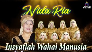 Download lagu Nida Ria - Insyaflah Wahai Manusia mp3 Download lagu Nida Ria - Insyaflah Wahai Manusia mp3